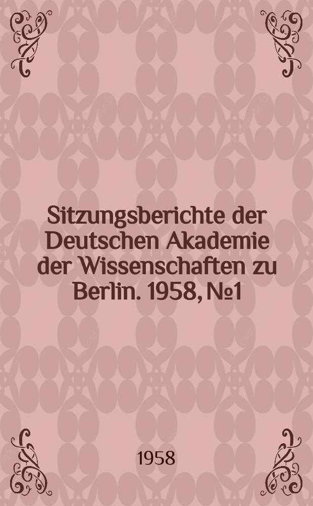 Sitzungsberichte der Deutschen Akademie der Wissenschaften zu Berlin. 1958, №1 : Monumenta Germaniae Historica