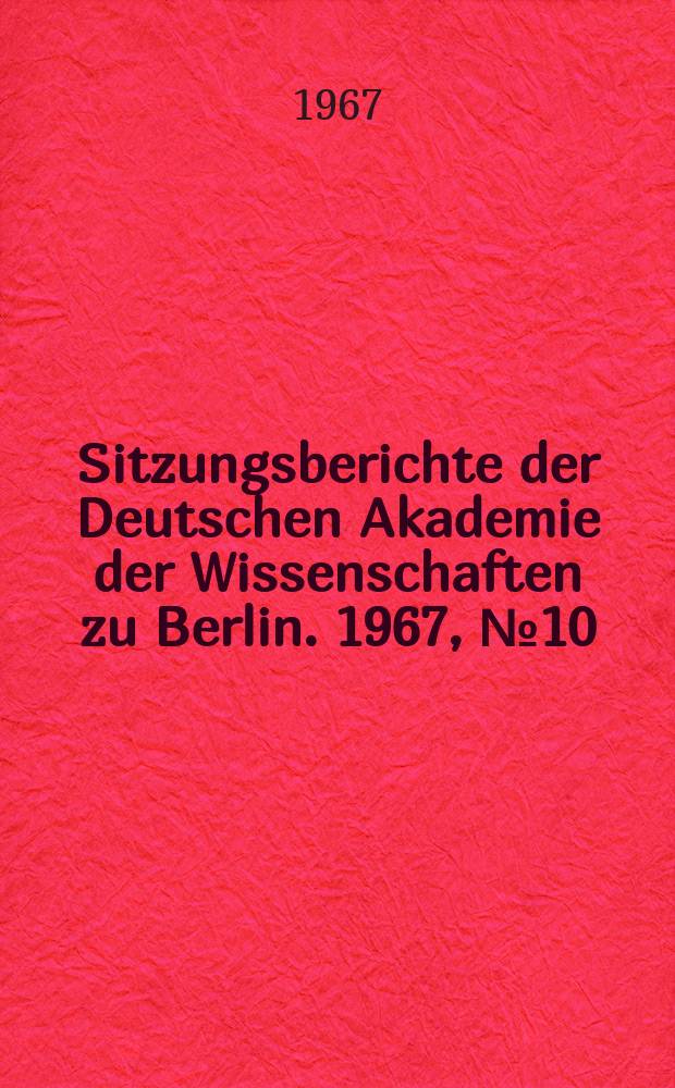 Sitzungsberichte der Deutschen Akademie der Wissenschaften zu Berlin. 1967, №10 : Der Kirchenbegriff bei Jan Hus, Jakoubek von Mies, Jan Zelivský und den linken Taboriten