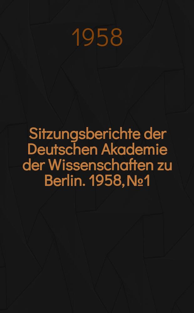 Sitzungsberichte der Deutschen Akademie der Wissenschaften zu Berlin. 1958, №1 : Probleme der Otto Ludwig- und Wieland-Ausgabe