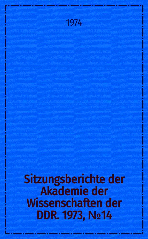 Sitzungsberichte der Akademie der Wissenschaften der DDR. 1973, №14 : Probleme der sozialistischen ökonomischen Integration