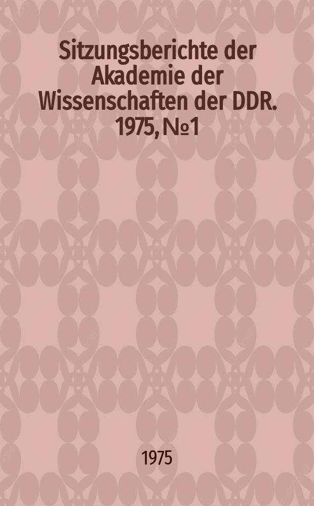 Sitzungsberichte der Akademie der Wissenschaften der DDR. 1975, №1 : Ökonomische Theorie und sozialistische Integration