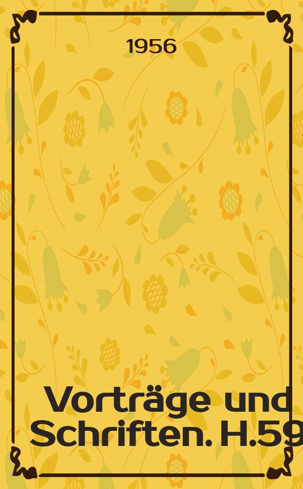 Vorträge und Schriften. H.59 : Der gegenwärtige Stand der ökonomischen Wissenschaft in Westdeutschland