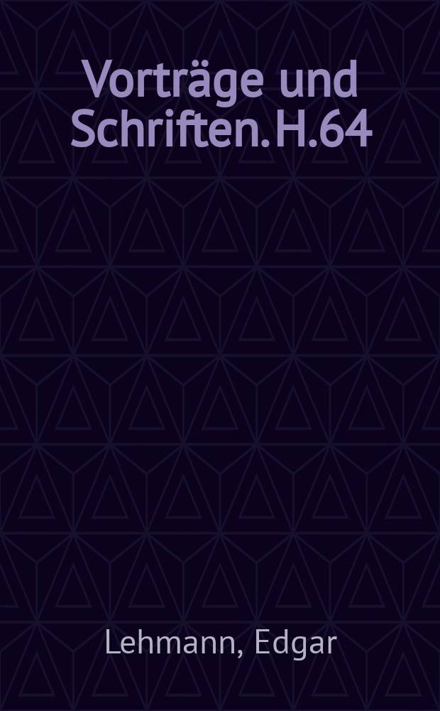 Vorträge und Schriften. H.64 : Albrecht Penck. Eine Gedächtnisrede