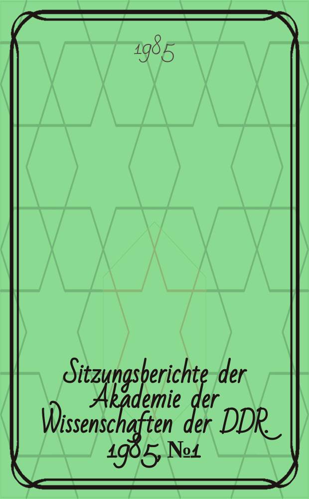 Sitzungsberichte der Akademie der Wissenschaften der DDR. 1985, №1 : Louis Aragon: von der Suche der Dichtung nach Erkenntnis der Welt