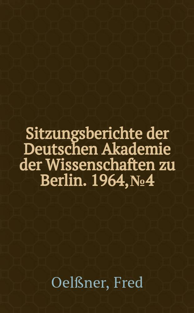 Sitzungsberichte der Deutschen Akademie der Wissenschaften zu Berlin. 1964, №4 : Einige theoretische Probleme der Planung und Leitung der Volkswirtschaft