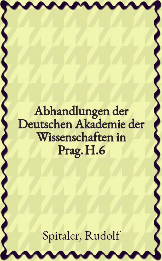 Abhandlungen der Deutschen Akademie der Wissenschaften in Prag. H.6 : Ergänzung zur Chronologie des Eiszeitalters