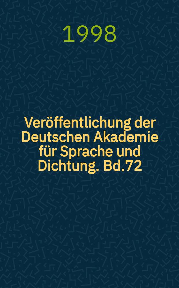 Veröffentlichung der Deutschen Akademie für Sprache und Dichtung. Bd.72 : Du, mein Dämon, meine Schlange...