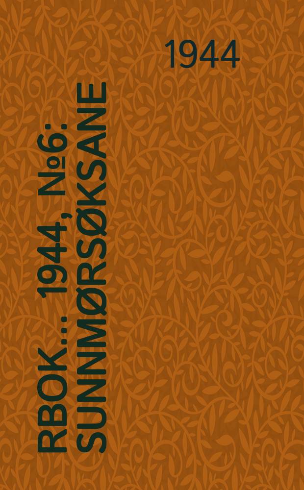 Årbok ... 1944, №6 : Sunnmørsøksane