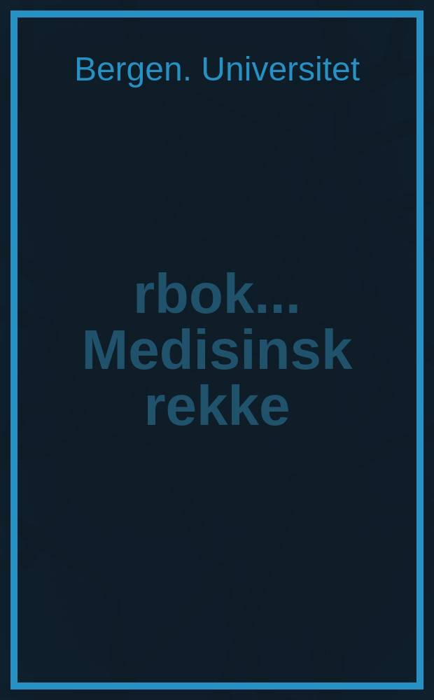 Årbok .... Medisinsk rekke