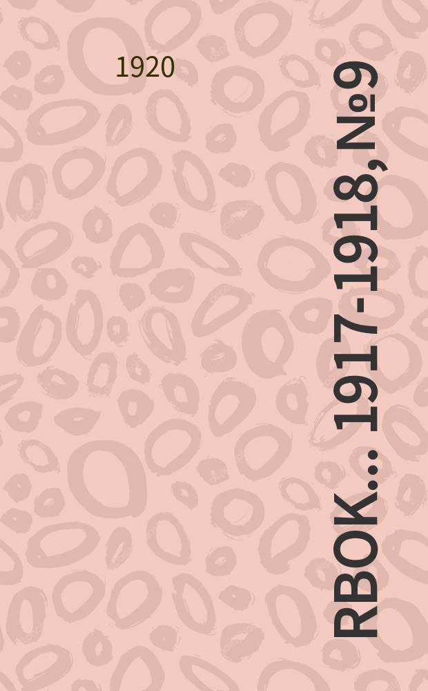 &Aring;rbok ... 1917-1918, №9 : Forandringer ved norske braeer 1916-18