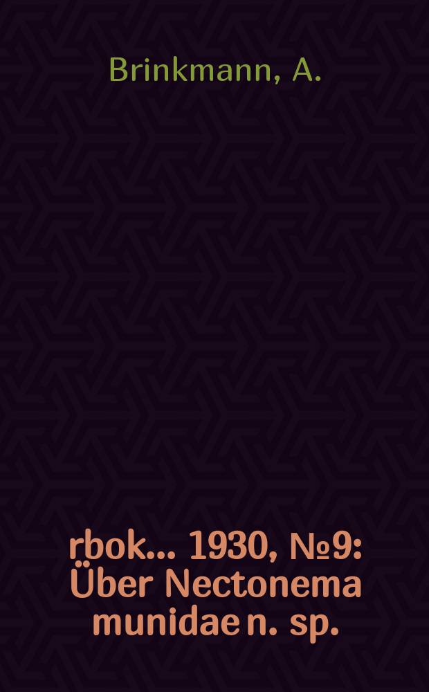 Årbok ... 1930, №9 : Über Nectonema munidae n. sp.