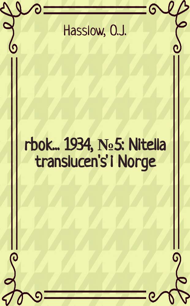 Årbok ... 1934, №5 : Nitella translucen's' i Norge