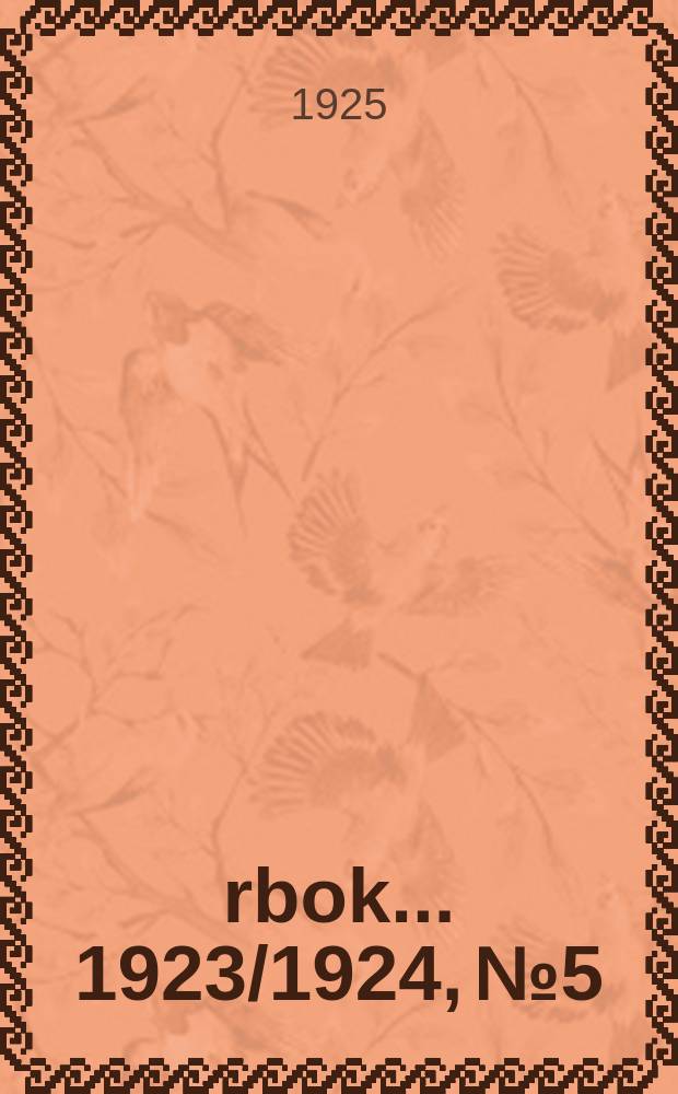 Årbok ... 1923/1924, №5 : Periodiske variationer av braeene