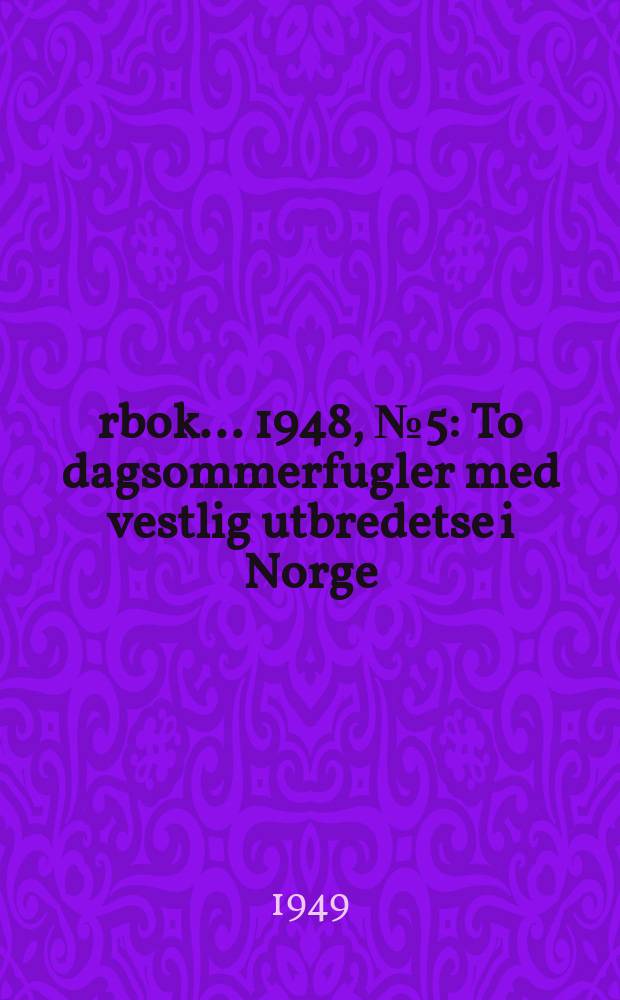 Årbok ... 1948, №5 : To dagsommerfugler med vestlig utbredetse i Norge