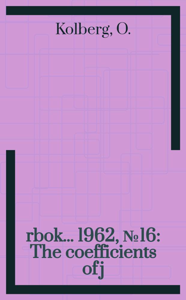 Årbok ... 1962, №16 : The coefficients of j(τ) modulo powers of 3