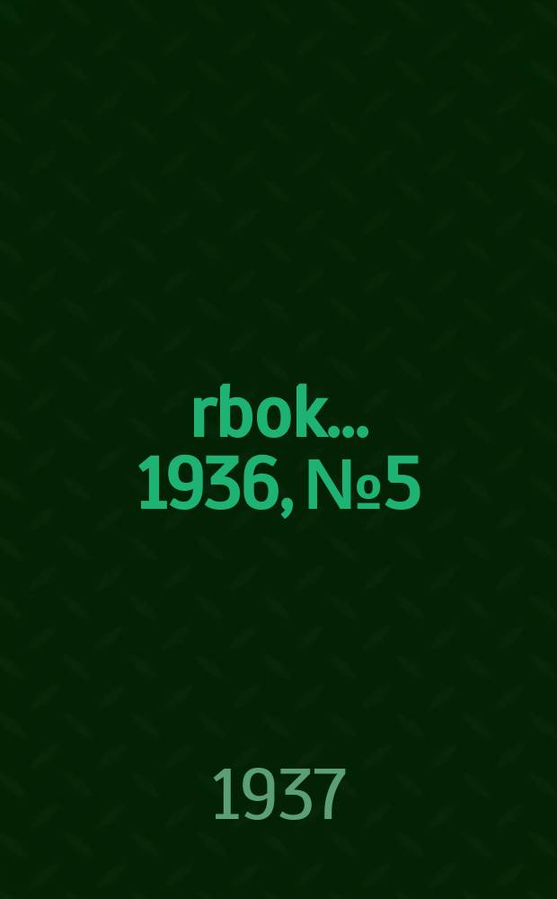 Årbok ... 1936, № 5