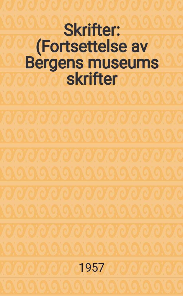 Skrifter : (Fortsettelse av Bergens museums skrifter). №25 : Skomakernes gyldne messehagel