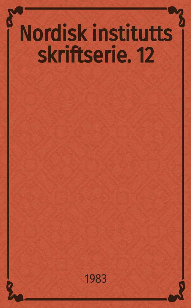 Nordisk institutts skriftserie. 12 : Proveboringer i norsk litteratur
