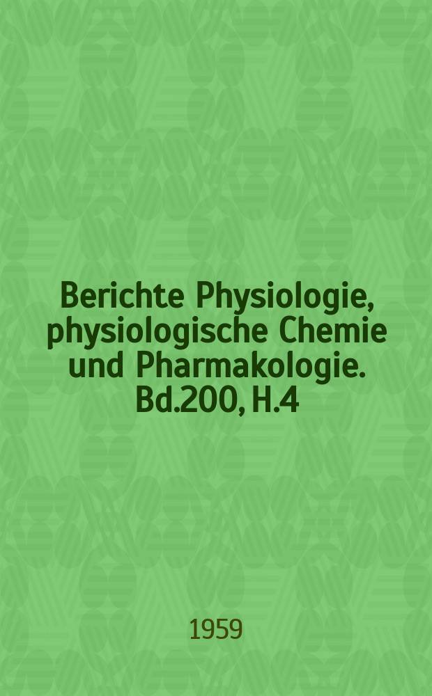 Berichte Physiologie, physiologische Chemie und Pharmakologie. Bd.200, H.4 : Registerheft