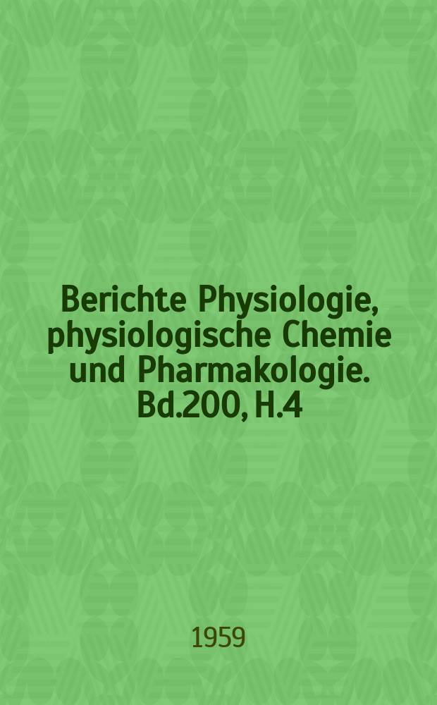 Berichte Physiologie, physiologische Chemie und Pharmakologie. Bd.200, H.4 : Registerheft