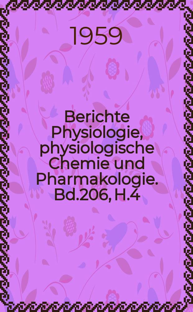 Berichte Physiologie, physiologische Chemie und Pharmakologie. Bd.206, H.4 : Registerheft