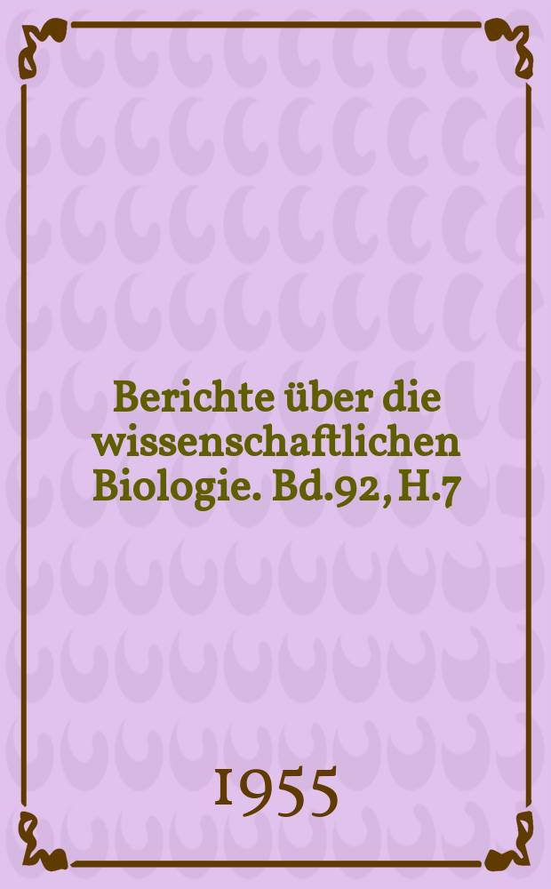 Berichte über die wissenschaftlichen Biologie. Bd.92, H.7 : Registerheft