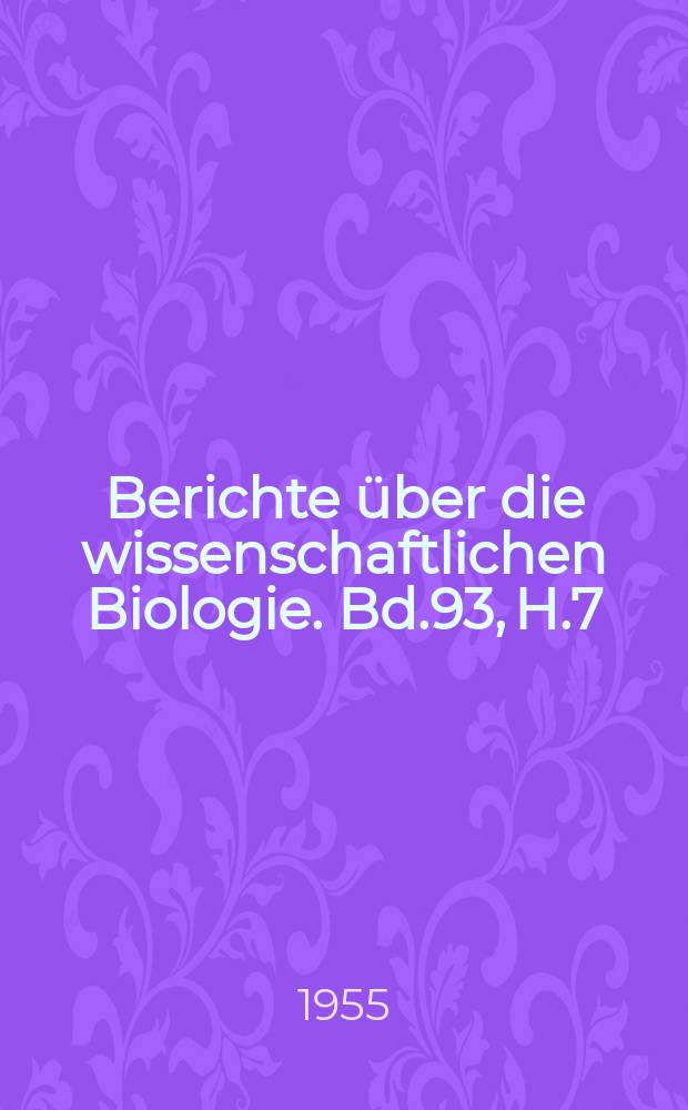 Berichte über die wissenschaftlichen Biologie. Bd.93, H.7 : Registerheft