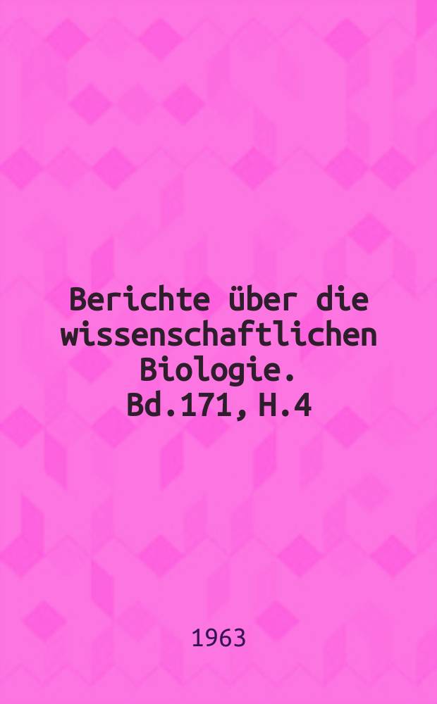 Berichte über die wissenschaftlichen Biologie. Bd.171, H.4 : Registerheft