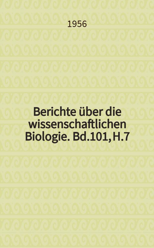 Berichte über die wissenschaftlichen Biologie. Bd.101, H.7 : Registerheft