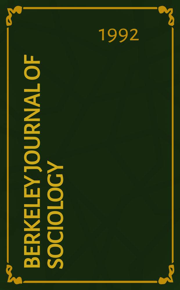 Berkeley journal of sociology : A critical review An annual publ. of the Graduate sociology union of the Dep. of sociology, Univ. of California. Vol.37 : Leo Lowenthal (1900 - 1993)