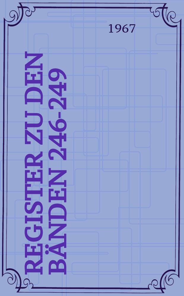Register zu den Bänden 246-249