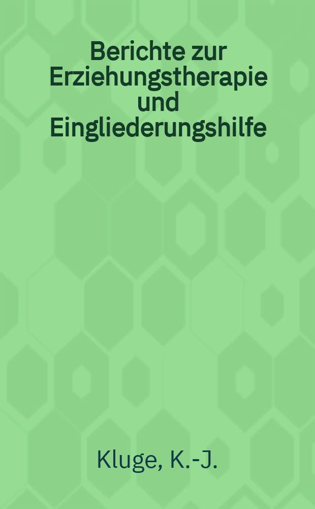 Berichte zur Erziehungstherapie und Eingliederungshilfe : Schr.-R. des EREW inst., Viersen. 27 : Entwicklung im Heim