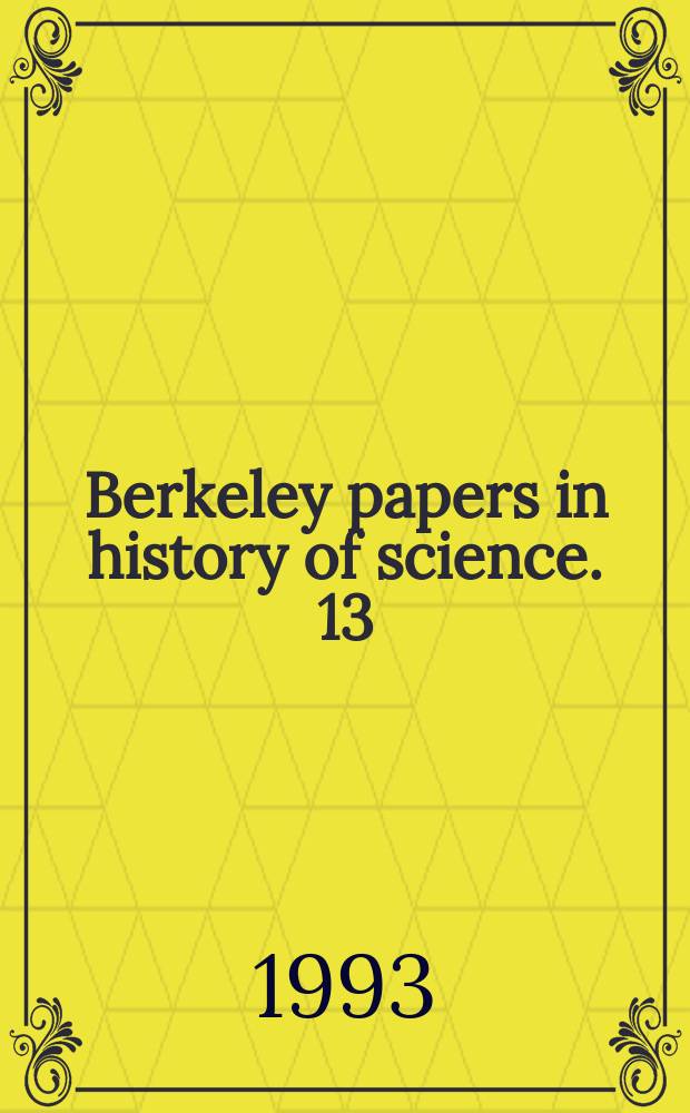Berkeley papers in history of science. 13 : Weighing imponderables ...
