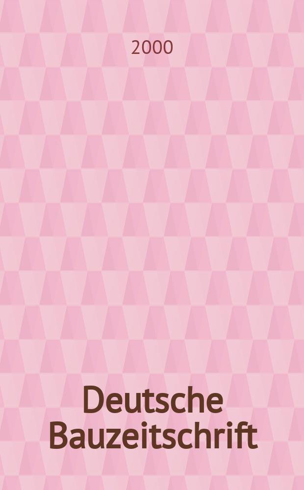 Deutsche Bauzeitschrift : Architektur, Entwurf, Detail. 2000, №5