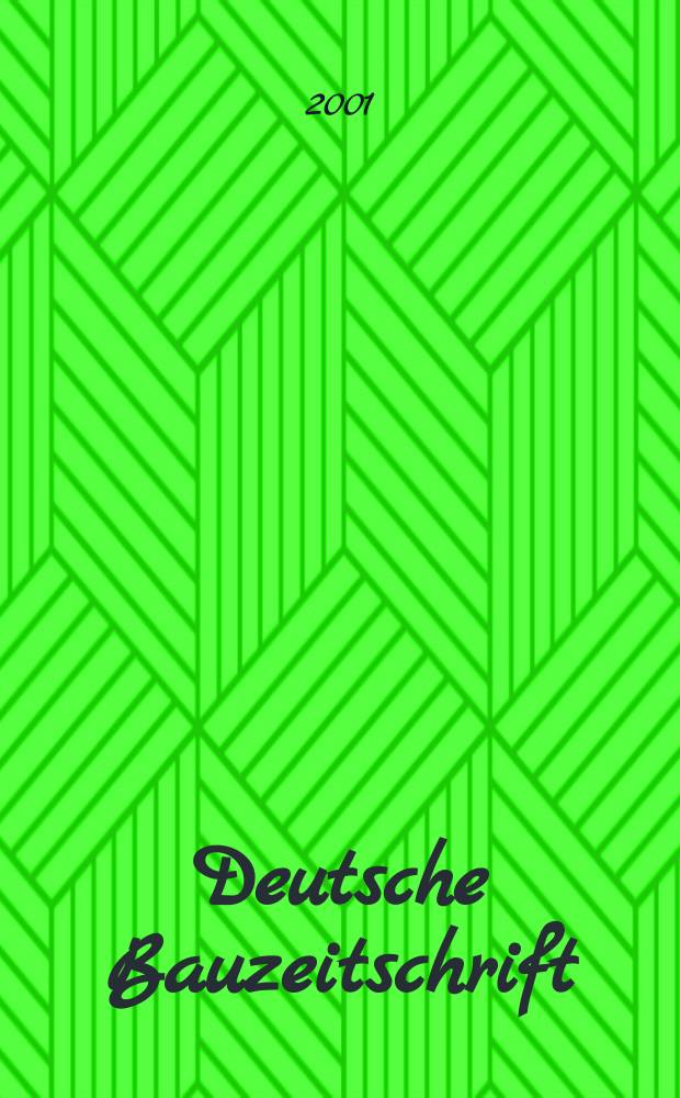 Deutsche Bauzeitschrift : Architektur, Entwurf, Detail. 2001, №4