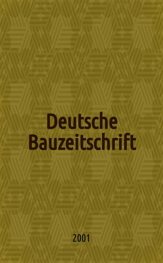 Deutsche Bauzeitschrift : Architektur, Entwurf, Detail. 2001, №5