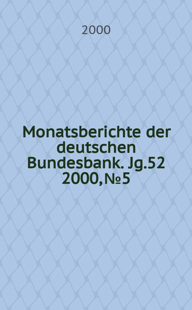 Monatsberichte der deutschen Bundesbank. Jg.52 2000, №5