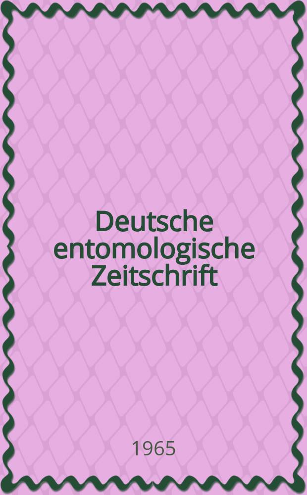 Deutsche entomologische Zeitschrift : Hrsg. von der Deutschen entomologischen Gesellschaft (bisher "Berliner entomologischer verein"). Bd.12, H.3