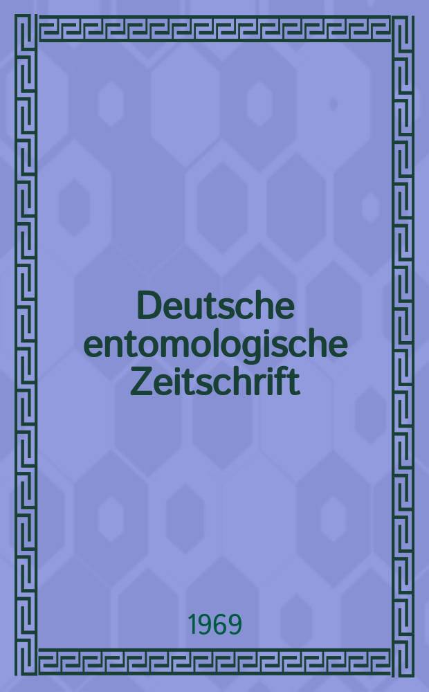 Deutsche entomologische Zeitschrift : Hrsg. von der Deutschen entomologischen Gesellschaft (bisher "Berliner entomologischer verein"). Bd.16, H.4/5