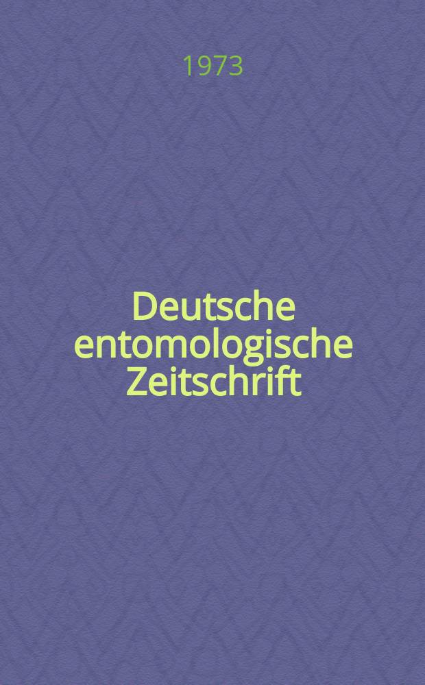 Deutsche entomologische Zeitschrift : Hrsg. von der Deutschen entomologischen Gesellschaft (bisher "Berliner entomologischer verein"). Bd.20, H.1/3