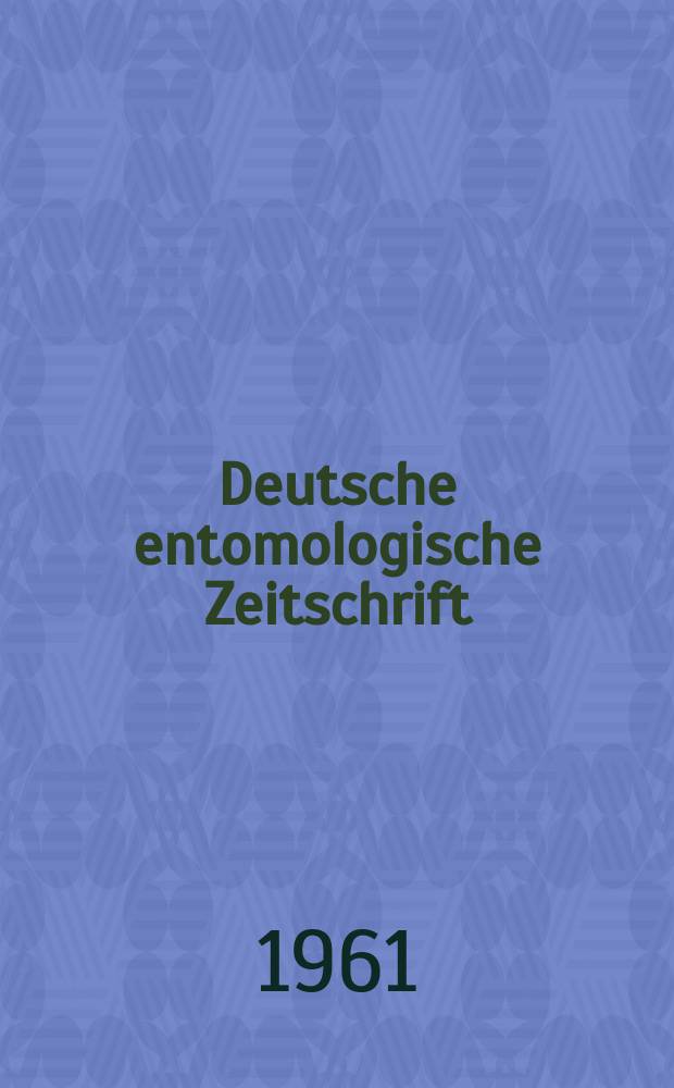 Deutsche entomologische Zeitschrift : Hrsg. von der Deutschen entomologischen Gesellschaft (bisher "Berliner entomologischer verein"). Bd.8, H.3