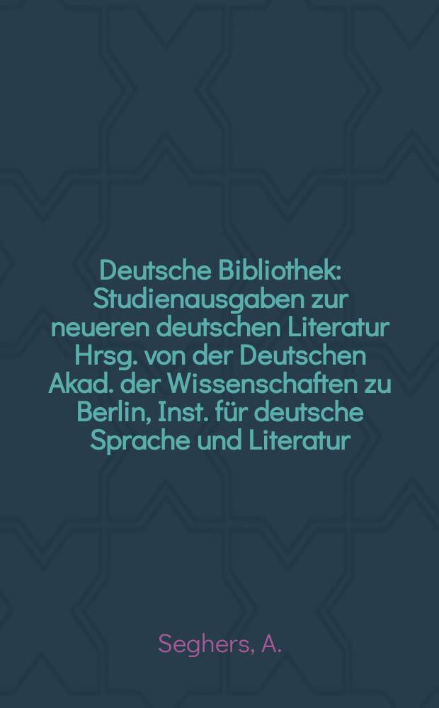 Deutsche Bibliothek : Studienausgaben zur neueren deutschen Literatur Hrsg. von der Deutschen Akad. der Wissenschaften zu Berlin, Inst. für deutsche Sprache und Literatur. 3 : Über Kunstwerk und Wirklichkeit