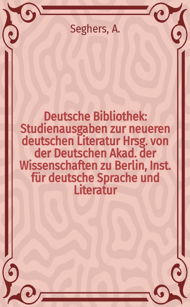 Deutsche Bibliothek : Studienausgaben zur neueren deutschen Literatur Hrsg. von der Deutschen Akad. der Wissenschaften zu Berlin, Inst. für deutsche Sprache und Literatur. 5 : Über Kunstwerk und Wirklichkeit