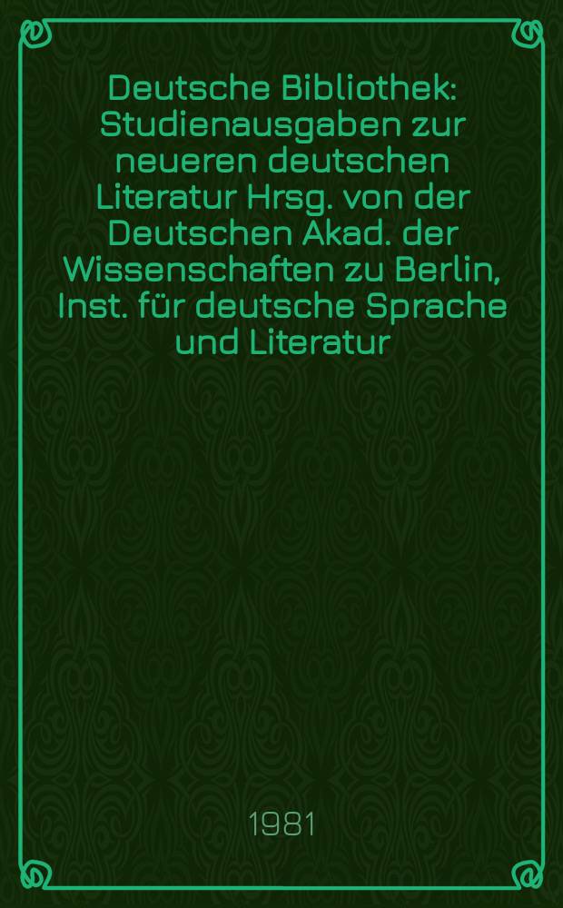 Deutsche Bibliothek : Studienausgaben zur neueren deutschen Literatur Hrsg. von der Deutschen Akad. der Wissenschaften zu Berlin, Inst. für deutsche Sprache und Literatur. 10 : Zu Theorie und Geschichte der Literatur