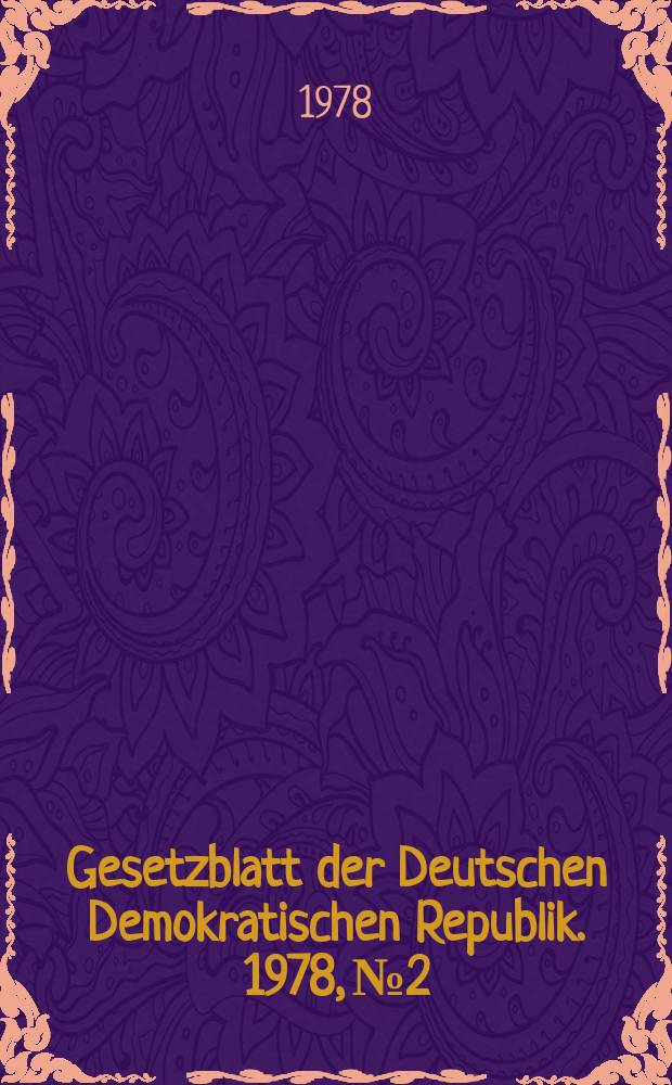 Gesetzblatt der Deutschen Demokratischen Republik. 1978, №2