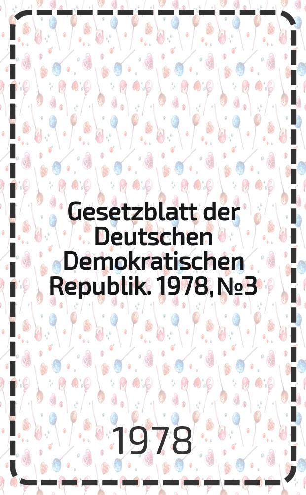 Gesetzblatt der Deutschen Demokratischen Republik. 1978, №3