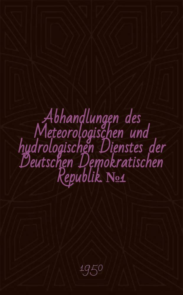 Abhandlungen des Meteorologischen und hydrologischen Dienstes der Deutschen Demokratischen Republik. №1 : Meteorologische Studien im Mittelmeer. Über Winde und Wetterlagen in Südsardinien