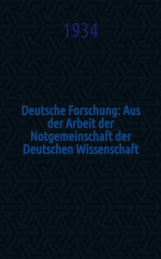 Deutsche Forschung : Aus der Arbeit der Notgemeinschaft der Deutschen Wissenschaft (Deutsche Forschungsgemeinschaft). №23 : Untersuchungen über den Stoffwechsel der Pflanzen II Mitteilung