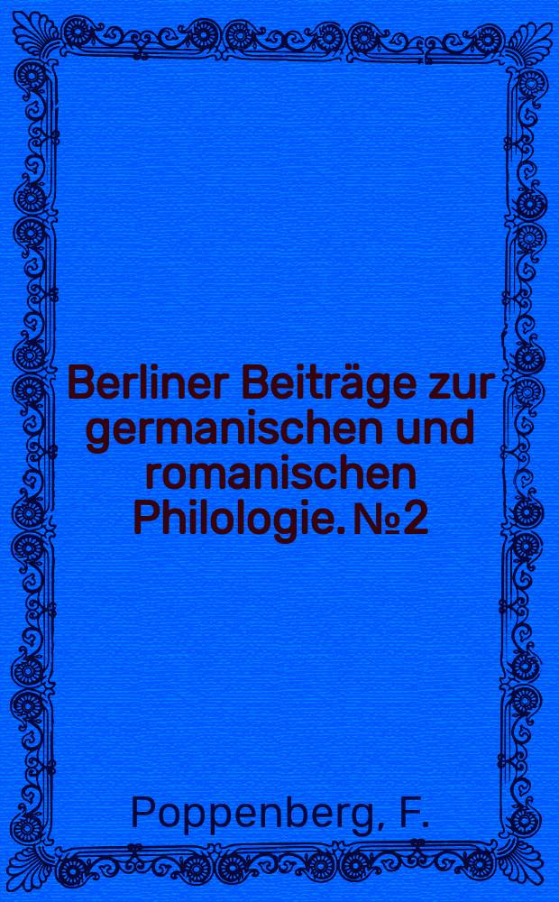 Berliner Beiträge zur germanischen und romanischen Philologie. №2 : Zacharias Werner