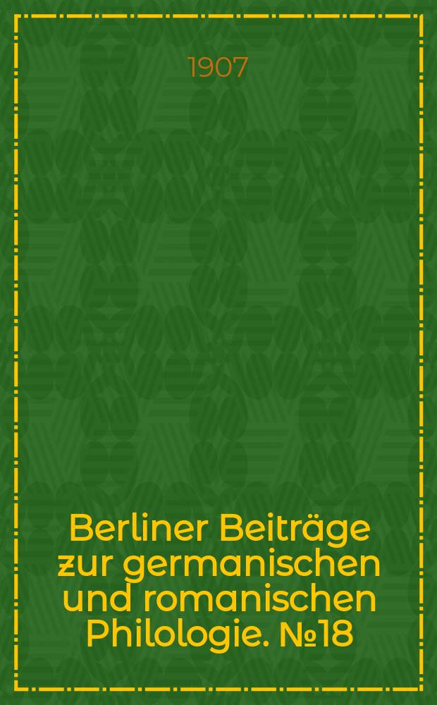 Berliner Beiträge zur germanischen und romanischen Philologie. №18 : Nicolaus von Jeroschin und seine Quello